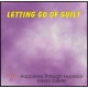 Letting Go of Guilt CD